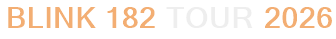 Blink 182 Tour 2026